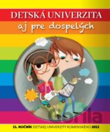 Detská univerzita aj pre dospelých 2013