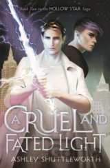 A Cruel and Fated Light