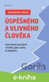 Jak budovat image úspěšného a vlivného člověka