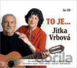 Jitka Vrbová: To je... Jitka Vrbová