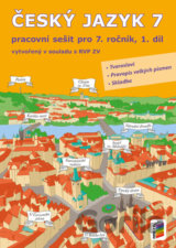Český jazyk 7 - 1. díl Pracovní sešit