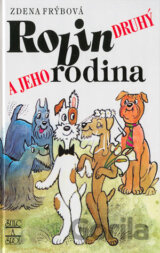 Robin Druhý a jeho rodina