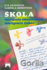 Škola rozvíjania emocionálnej inteligencie žiakov