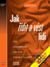 Jak řídit a vést lidi