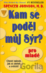 Kam se poděl můj Sýr? Pro mladé