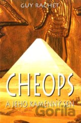 Cheops a jeho kamenný sen