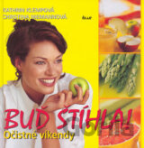 Buď štíhla! Očistné víkendy