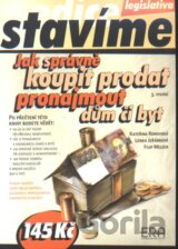 Jak správně koupit, prodat, pronajmout dům či byt