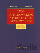 Úvod do porodnického a pediatrického ošetřovatelství