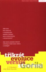 Třikrát evoluce versus stvoření