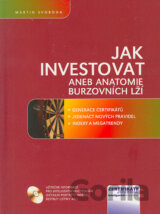 Jak investovat aneb anatomie burzovních lží