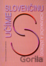 Učíme slovenčinu komunikačne a zážitkovo