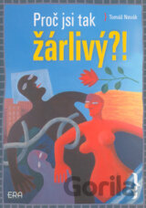 Proč jsi tak žárlivý?!