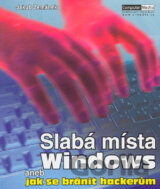 Slabá místa Windows aneb jak se bránit hackerům