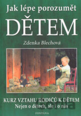Jak lépe porozumět dětem
