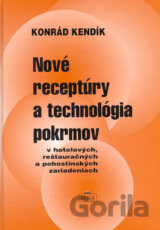 Nové receptúry a technológia pokrmov v hotelových, reštauračných a pohostinských zariadeniach
