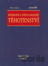 Rizikové a patologické těhotenství