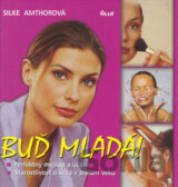 Buď mladá!
