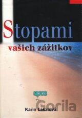 Stopami vašich zážitkov