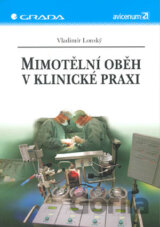 Mimotělní oběh v klinické praxi