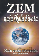 Zem naša škola života