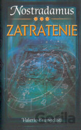 Nostradamus 3. diel - Zatratenie