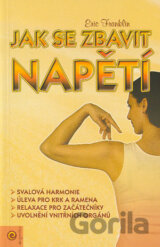 Jak se zbavit napětí