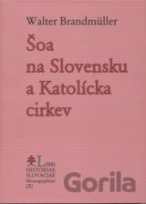 Šoa na Slovensku a Katolícka cirkev