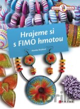 Hrajeme si s Fimo hmotou