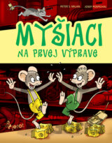 Myšiaci na prvej výprave