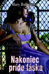 Nakoniec príde láska