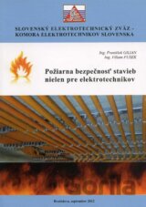 Požiarna bezpečnosť stavieb nielen pre elektrotechnikov
