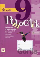 Pomocník z matematiky pre 9. ročník základných škôl  a 4. ročník gymnázií s osemročným štúdiom (2. zošit, inovovaný)