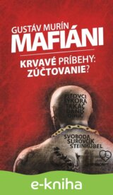 Mafiáni (Krvavé príbehy – zúčtovanie?)