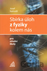 Sbírka úloh z fyziky kolem nás