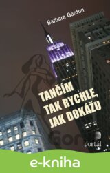 Tančím tak rychle, jak dokážu