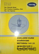 Základní kurz svařování metodou 141 21 se souborem testových otázek
