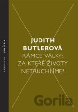 Rámce války: Za které životy netruchlíme?