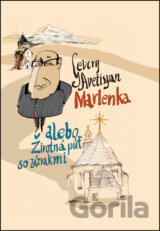 Marlenka alebo Životná púť so zázrakmi