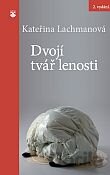 Dvojí tvář lenosti