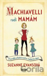 Machiavelli radí mamám
