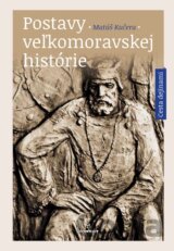 Postavy veľkomoravskej histórie