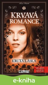 Krvavá romance – Krutá láska