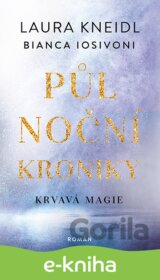 Půlnoční kroniky: Krvavá magie