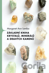 Základní kniha krystalů, minerálů a drahých kamenů