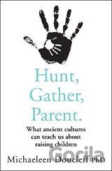 Hunt, Gather, Parent