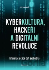 Kyberkultura, hackeři a digitální revoluce