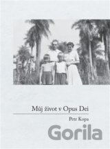 Můj život v Opus Dei