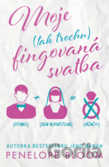 Moje (tak trochu) fingovaná svatba
