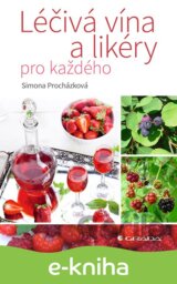 Léčivá vína a likéry pro každého
